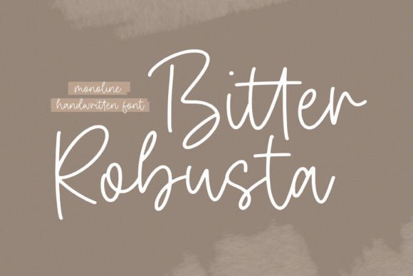 Bitter Robusta: A Distinctive Handwritten Font for Modern Editorial Design