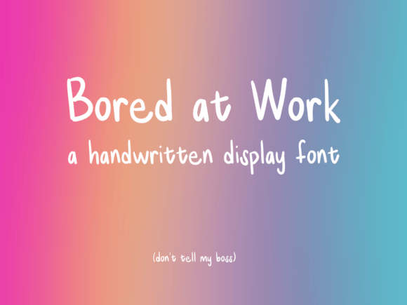 Bored at Work: A Handwritten Font That Boosts Digital Engagement